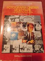 Fotografia cinema videotape l uso artistico dei nuovi media