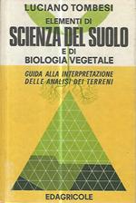 Elementi di scienza del suolo e di biologia vegetale. Guida all'interpretazione delle analisi dei terreni