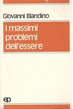 I massimi problemi dell'essere