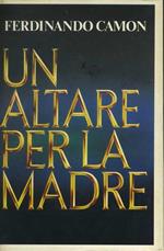 Un altare per la madre