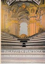 Palazzi di Piacenza. Dal barocco al Neoclassico