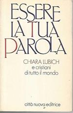 Essere la tua parola. Chiara Lubich e cristiani di tutto il mondo