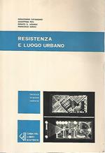 Resistenza e luogo urbano