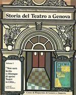 Storia del teatro a Genova. Volumi 1-2