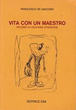 Vita con un maestro. Ricordi di Giovanni Stradone