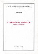 L' impresa di Massaua cento anni dopo