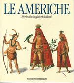 Le Americhe. Storie di viaggiatori italiani