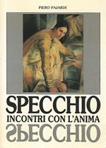 Specchio incontri con l'anima