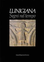 Lunigiana. Segni nel tempo