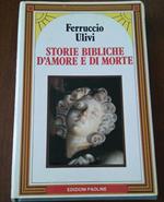 Storie bibliche d'amore e di morte