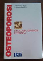 Osteoporosi Eziologia,Diagnosi E Terapia
