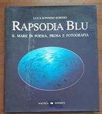 Rapsodia Blu Il Mare In Poesia,Prosa E Fotografia Editrice Nautica Di: L. S. Srisio