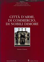 Città d'armi, di commercio, di nobili dimore