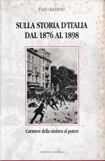 Sulla storia d'Italia dal 1876 al 1898. Carattere della sinistra al potere