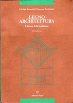 Legno Architettura. Il Futuro Della Tradizione. Bilingue Italiano Inglese