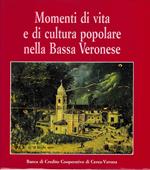 Momenti di vita e di cultura popolare nella Bassa Veronese