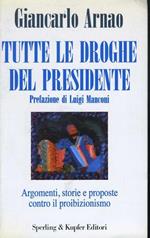 Tutte le droghe del presidente