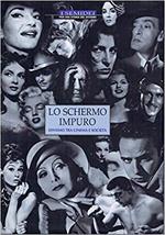 Lo schermo impuro. Divismo tra cinema e società