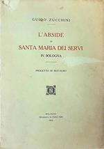 L' Abside Di Santa Maria Dei Servi In Bologna Progetto Di Restauro