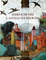 Affreschi Nel Castello Di Issogne Di: Andreaina Griseri