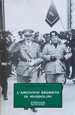 L' archivio segreto di Mussolini