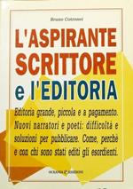 L' Aspirante Scrittore E L' Editoria