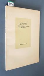 Atti Legali Per La Fondazione Dell'Istituto Delle Scienze, Ed Arti Liberali Per Memoria Degli Ordini Ecclesiastici, E Secolari Che Compomfono La Città Di Bologna Di: Ristampa Curata Da M. Bortolotti