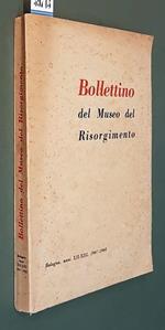 Bollettino Del Museo Del Risorgimento (Anni Xii-Xiii) 1967-1968