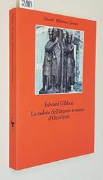 La Caduta Dell'Impero Romano D'Occidente