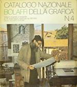 Catalogo Nazionale Bolaffi Della Grafica N. 4 Incisioni, Litografie E Serigrafie Di 712 Artisti Italiani, Realizzate Nel 1972-1973 Di: Redattore Capo Paolo Levi