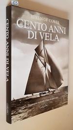 Cento Anni Di Vela Beken Of Cowes Di: Presentazione Di S. A. R. Il Duca Di Edimburgo