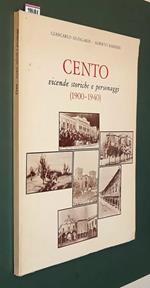 Cento Vicende Storiche E Personaggi (1900-1940)