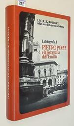 Le collezioni d'arte della Cassa di Risparmio in Bologna (Le fotografie. 1) PIETRO POPPI E LA FOTOGRAFIA DELL'EMILIA