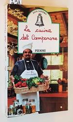 La Cucina Del Campanone Prefazione Di Edoardo Raspelli Di: Don Sandro Luparia