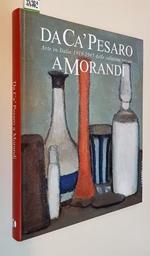 DA Cà PESARO A MORANDI Arte in Italia 1919-1945 dalle collezioni private