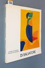 Di Salvatore Mostra Antologica Di: Introduzione Di Luciano Caramel