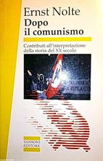 Dopo Il Comunismo Contributi All'Interpretazione Della Storia Del Xx Secolo