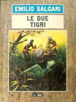 Le due tigri