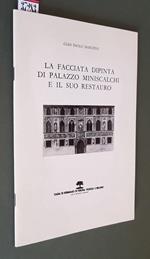 La Facciata Dipinta Di Palazzo Miniscalchi E Il Suo Restauro