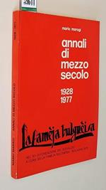 La Fameja Bulgneisa Annali Di Mezzo Secolo 1928-1977