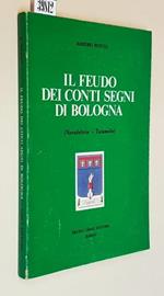 Il Feudo Dei Conti Segni Di Bologna (Novafeltria Talamello)