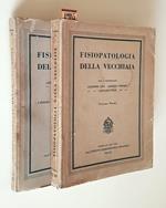 Fisiopatologia Della Vecchiaia (Volumi I E Ii)