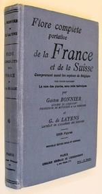 Flore Complete De La France Et De La Suisse (Comprenant Aussi Toutes Les EspèCes De Belgique) Pour Trouver Facilement Le Nom Des Plantes, Sans Mots Techniques Di: Par Gaston Bonnier Et G. De Layens