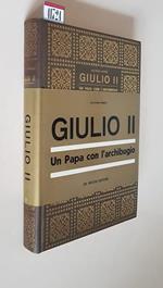 Giulio Ii. Un Papa Con L'Archibugio