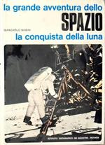 La Grande Avventura Dello Spazio La Conquista Della Luna