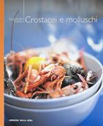 La grande cucina CROSTACEI e MOLLUSCHI