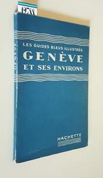 Les Guides Bleus illustres GENEVE et ses environs