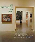 An Invitation To See 125 Painting From The Museum Of Modern Art Di: Introduction