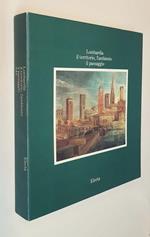 Lombardia Il Territorio, L'Ambiente, Il Paesaggio (Volume Terzo)