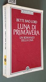 Luna Di Primavera Un Romanzo Della Cina